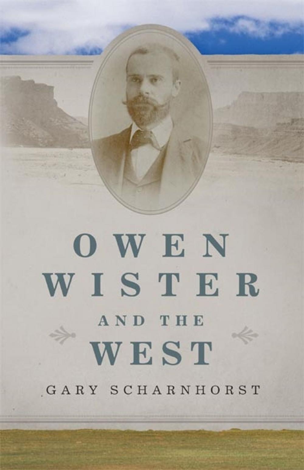 Big bigCover of Owen Wister and the West