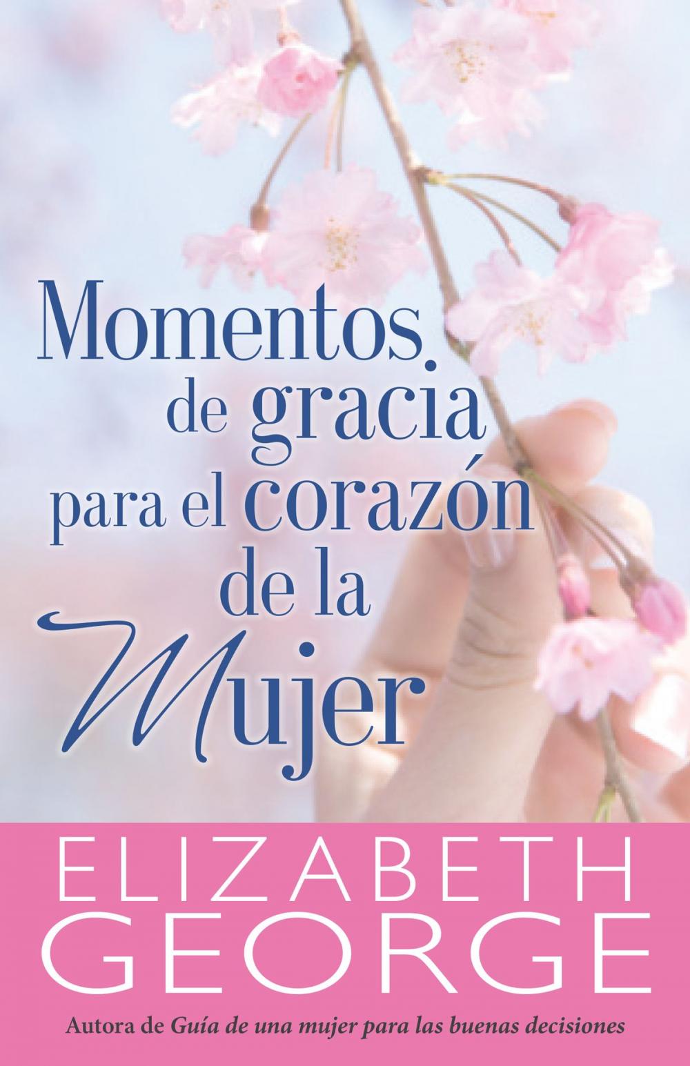 Big bigCover of Momentos de gracia para el corazón de la mujer