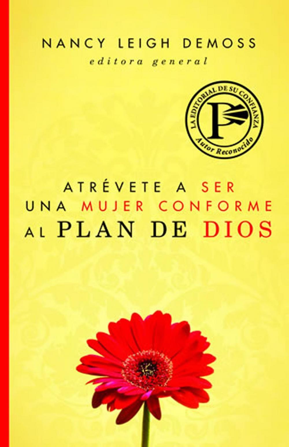 Big bigCover of Atrévete a ser una mujer conforme al plan de Dios