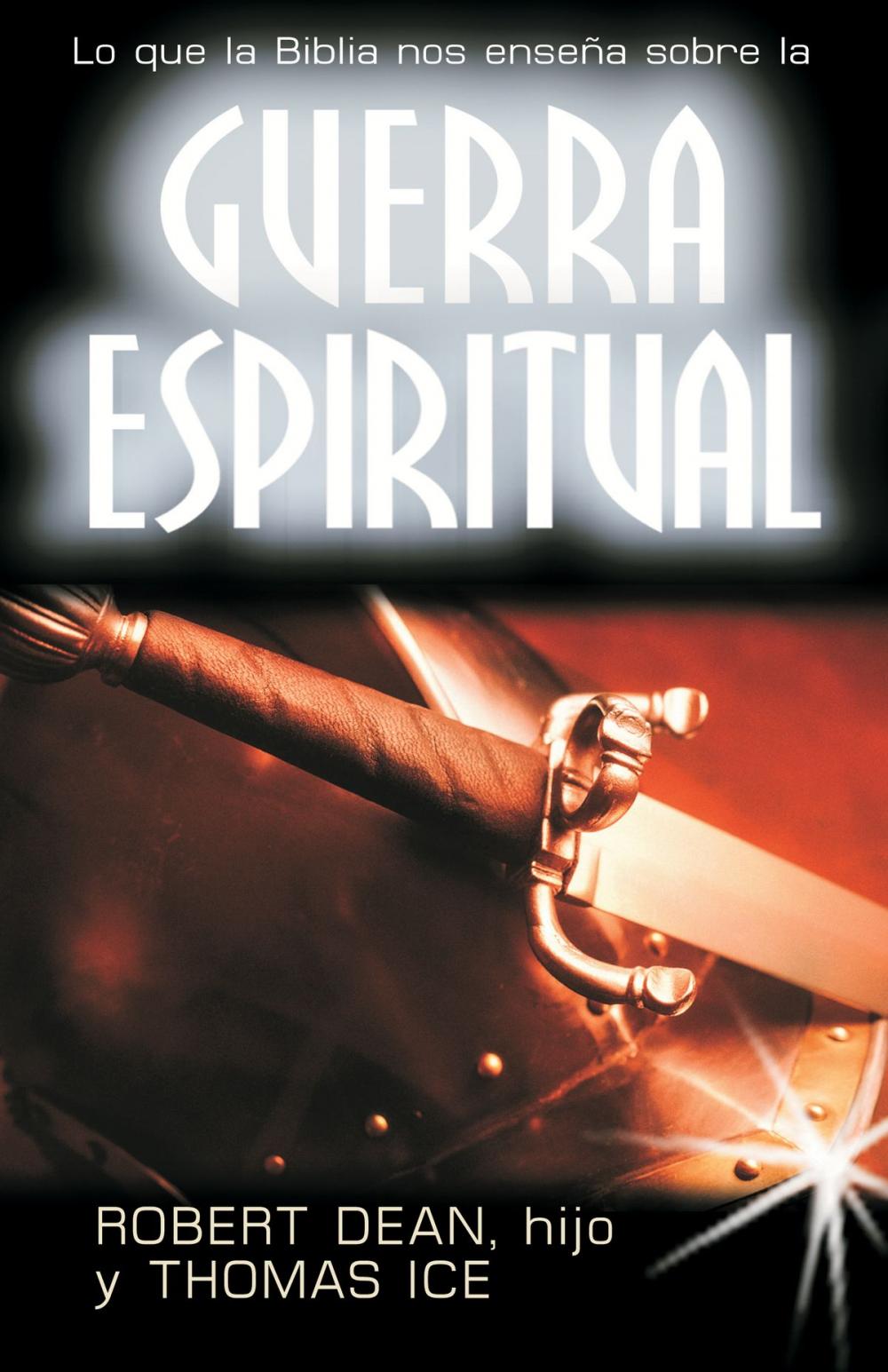 Big bigCover of Guerra espiritual:Lo que enseña la Biblia