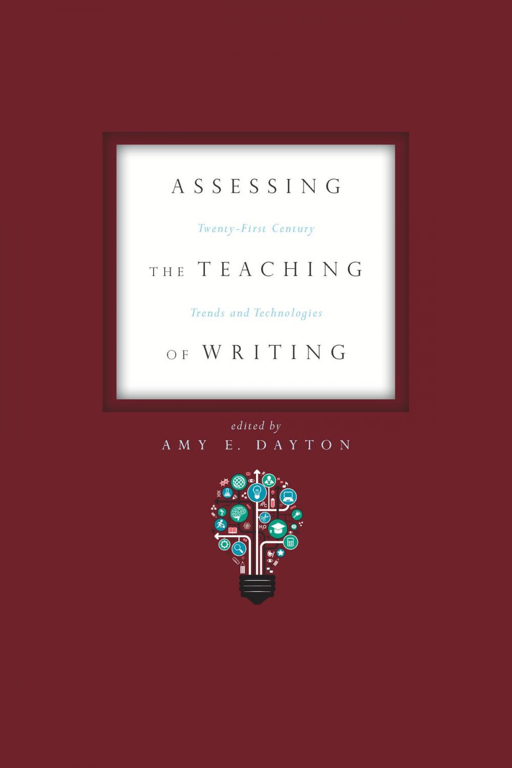 Big bigCover of Assessing the Teaching of Writing