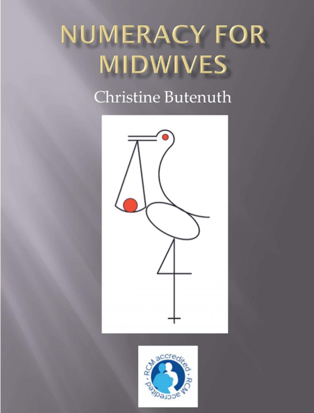 Big bigCover of Numeracy for midwives