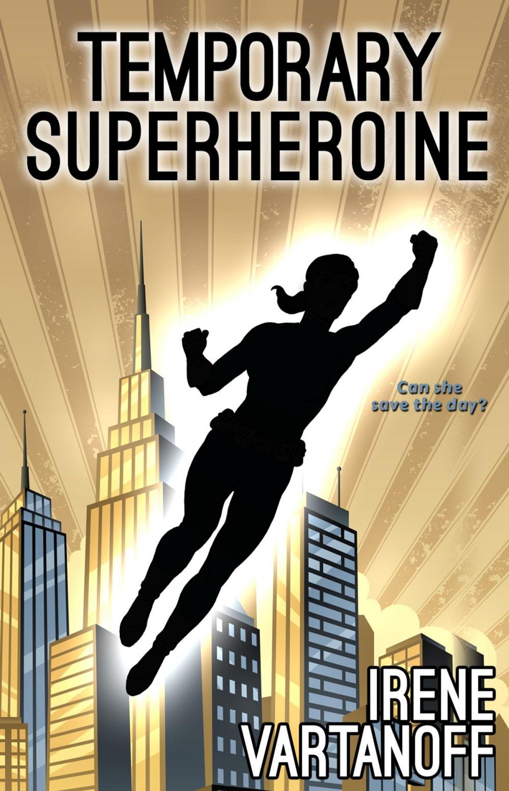 Big bigCover of Temporary Superheroine