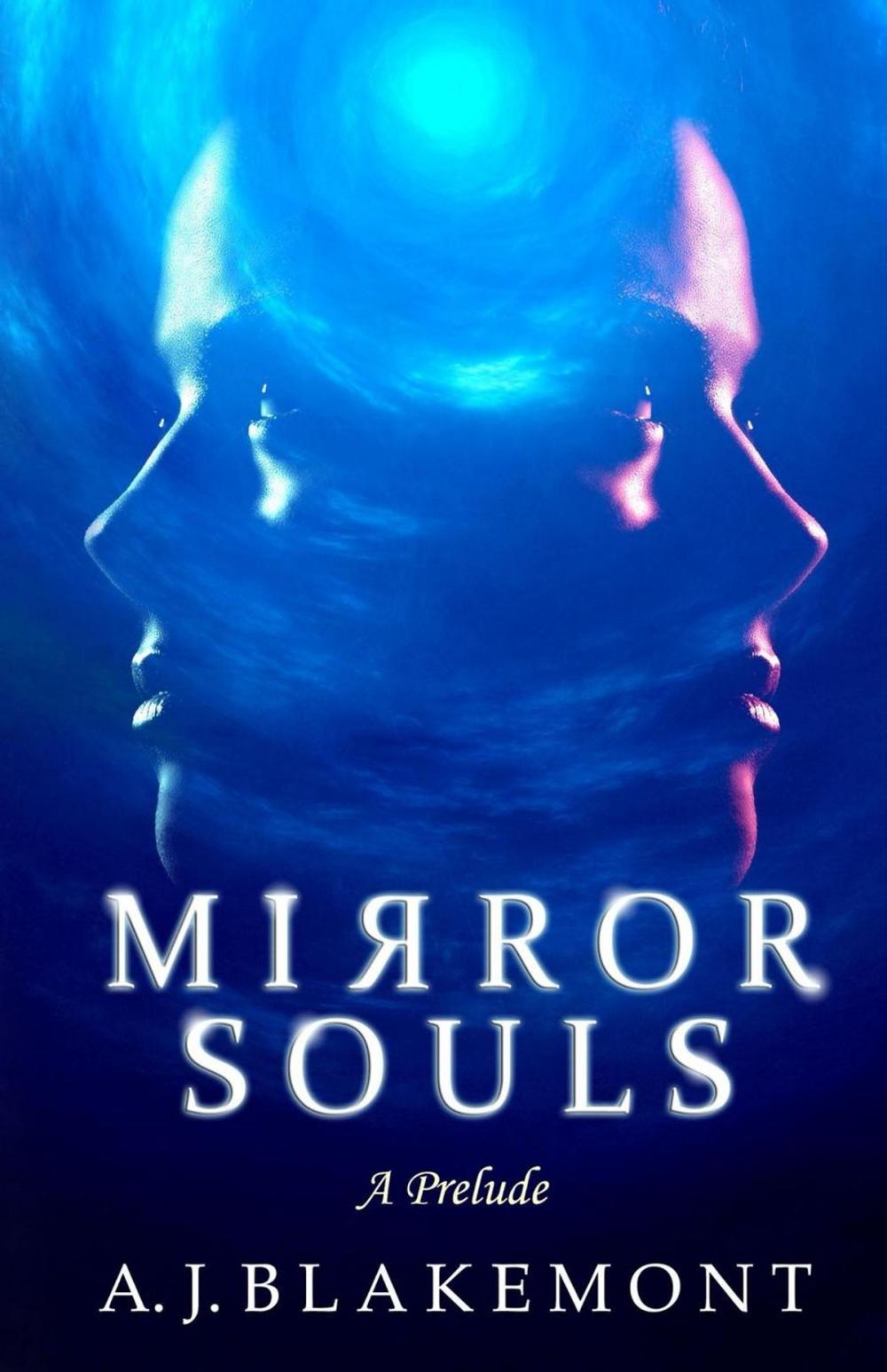 Big bigCover of Mirror Souls: A Prelude