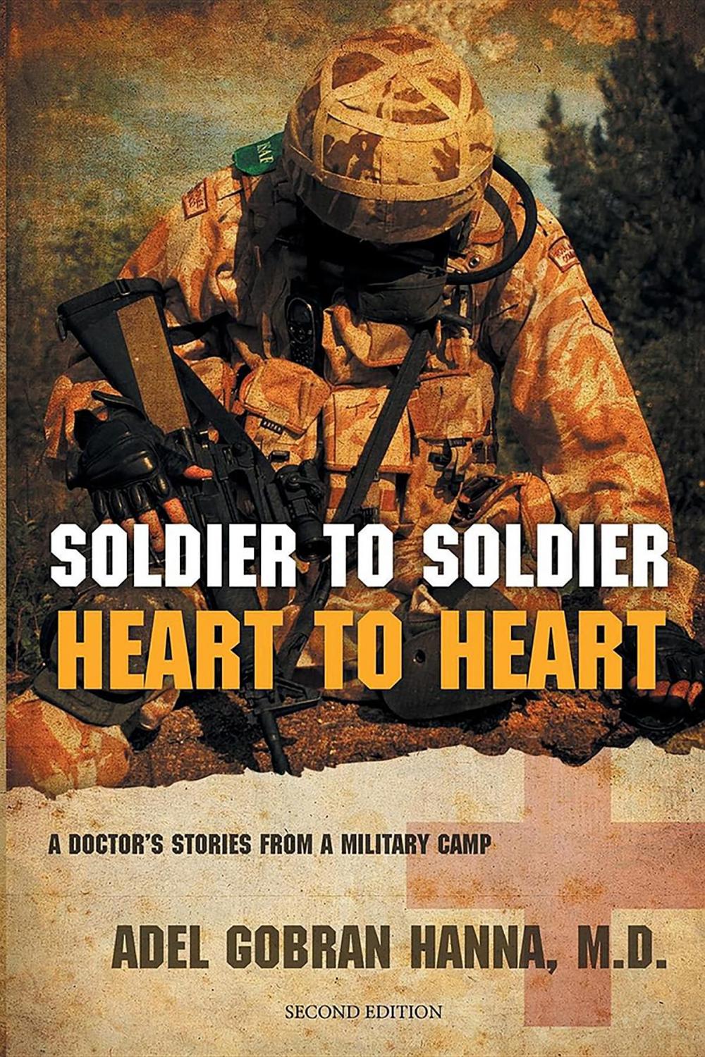 Big bigCover of Soldier to Soldier, Heart to Heart : A Doctor's Stories from a Military Camp