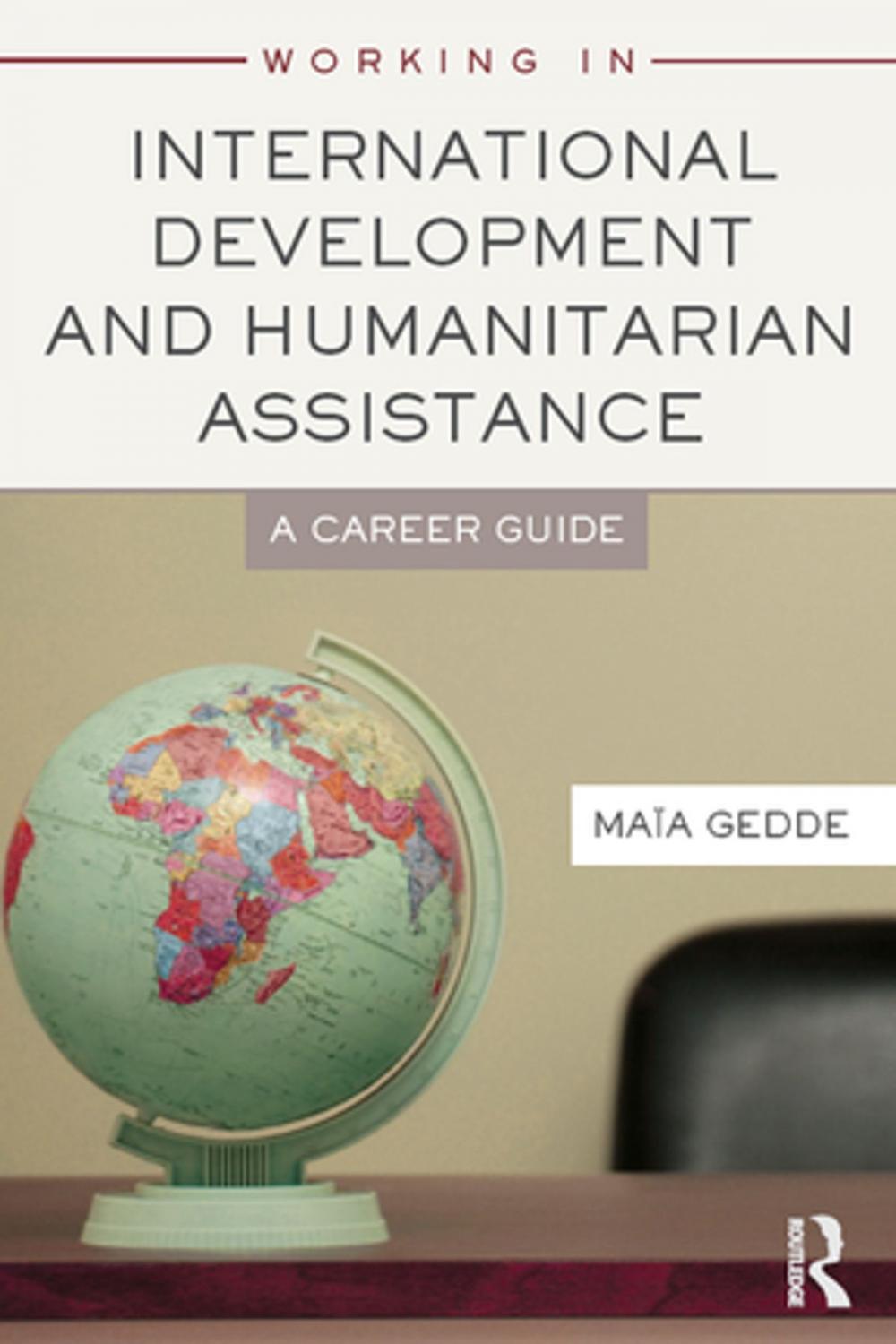 Big bigCover of Working in International Development and Humanitarian Assistance