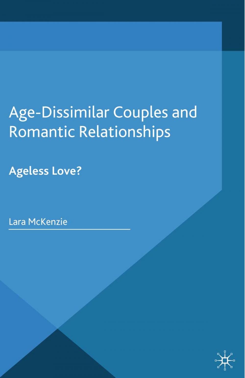 Big bigCover of Age-Dissimilar Couples and Romantic Relationships