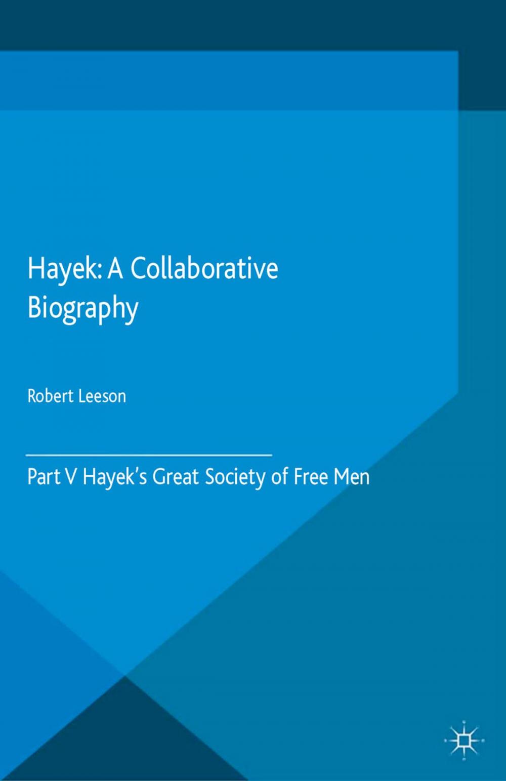 Big bigCover of Hayek: A Collaborative Biography