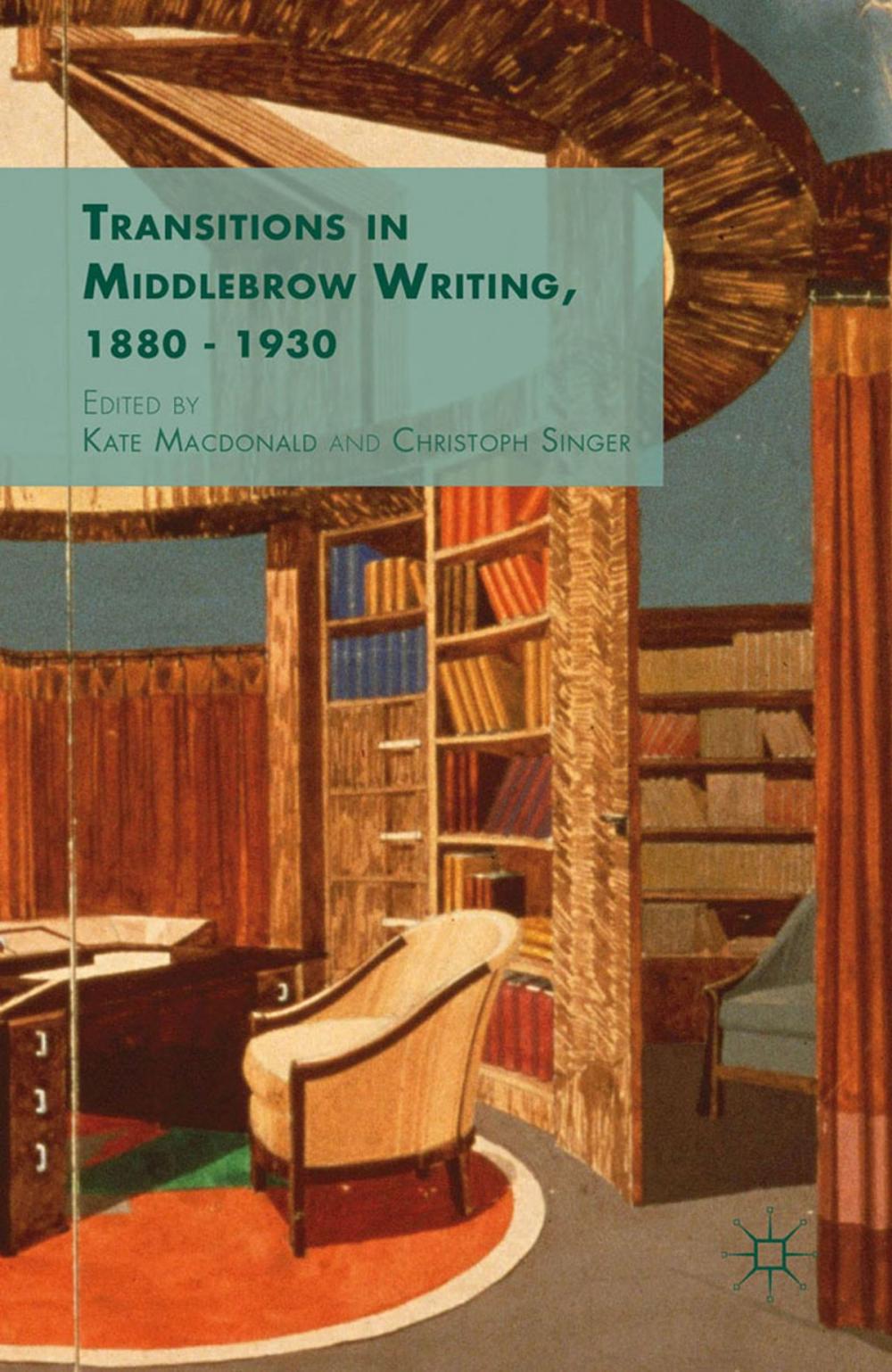 Big bigCover of Transitions in Middlebrow Writing, 1880 - 1930