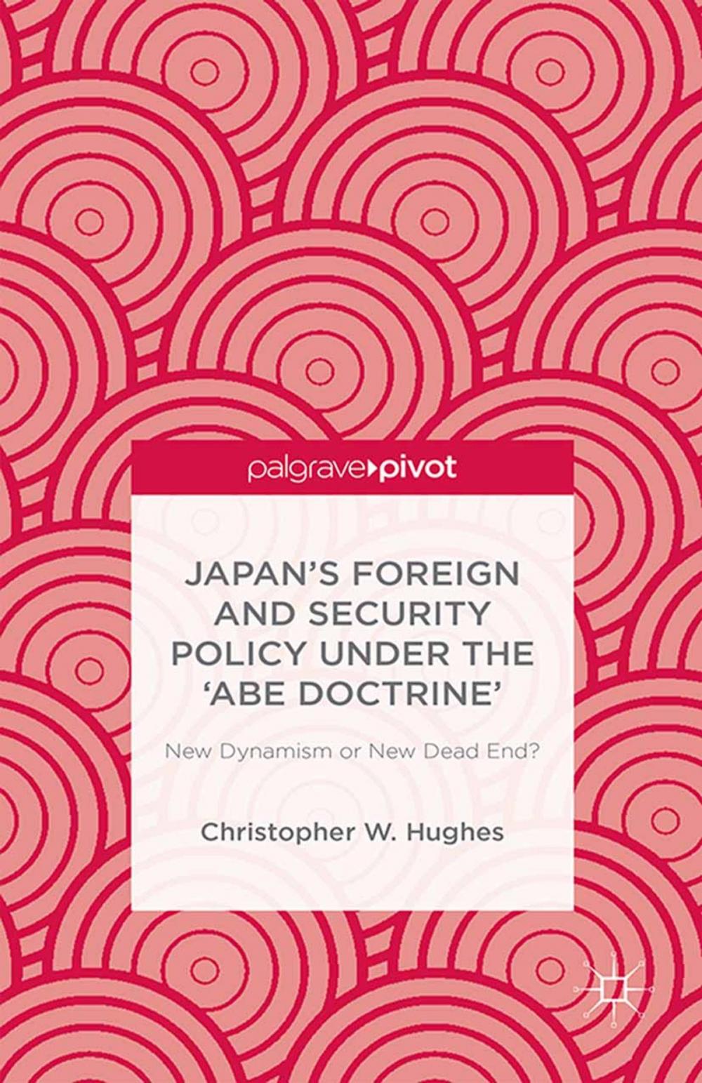 Big bigCover of Japan’s Foreign and Security Policy Under the ‘Abe Doctrine’