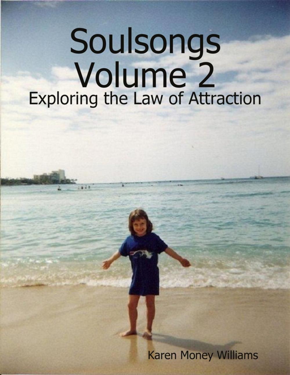 Big bigCover of Soulsongs, Volume 2: Exploring the Law of Attraction