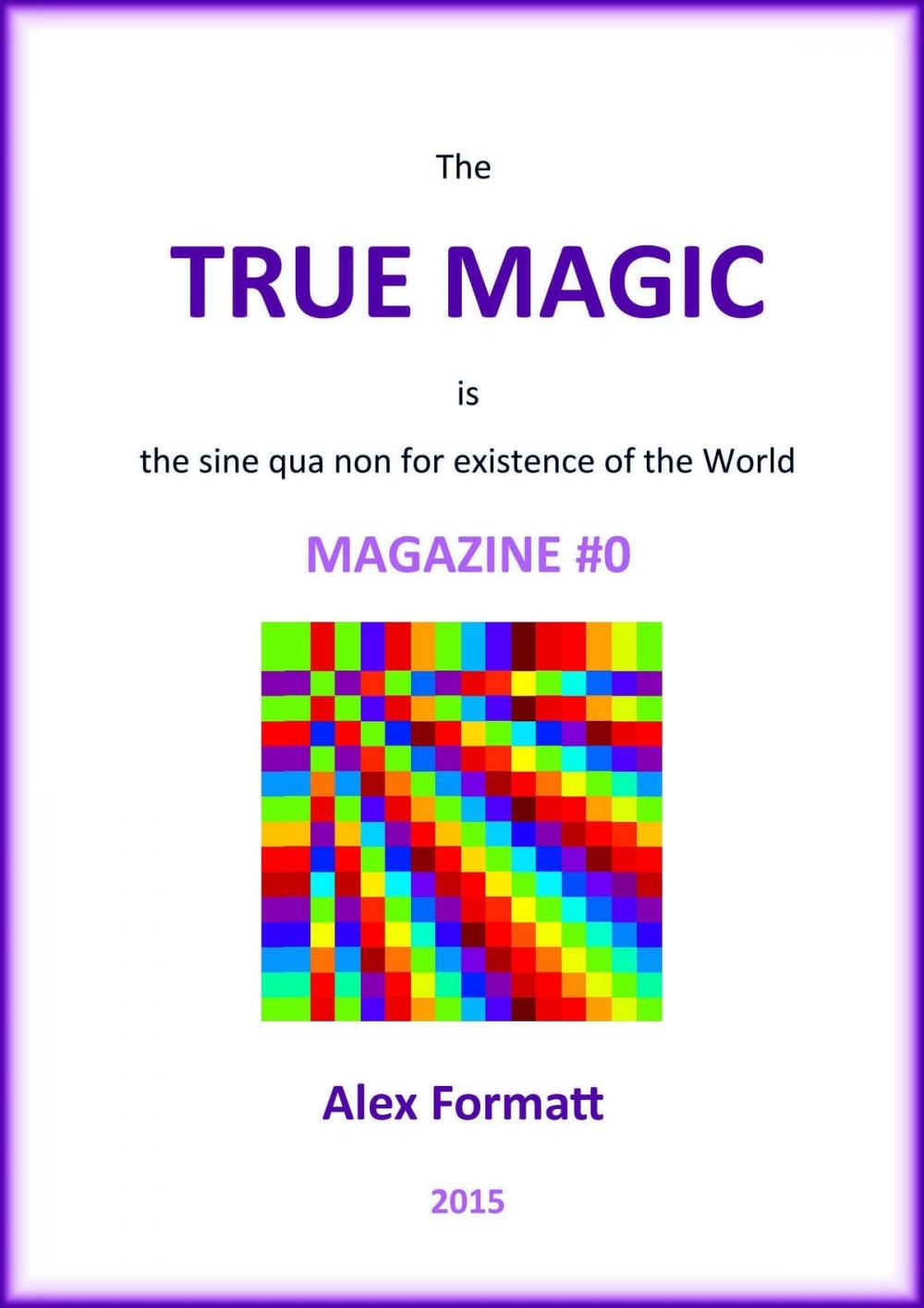 Big bigCover of The True Magic Magazine #0