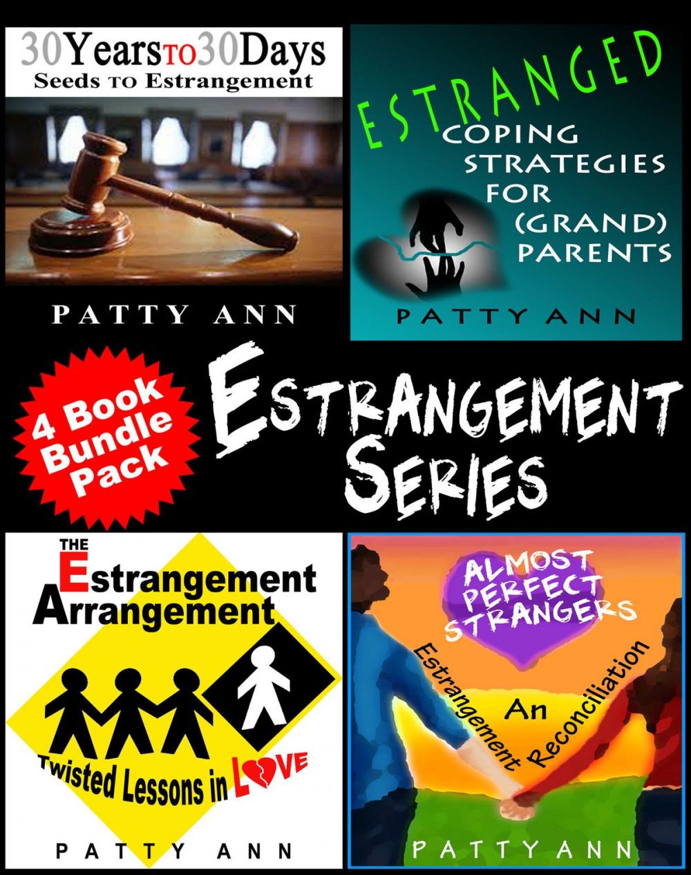 Big bigCover of The Estrangement Series: * Seeds to Estrangement * Estranged Coping Strategies * Twisted Lessons in Love * An Estrangment Reconciliation
