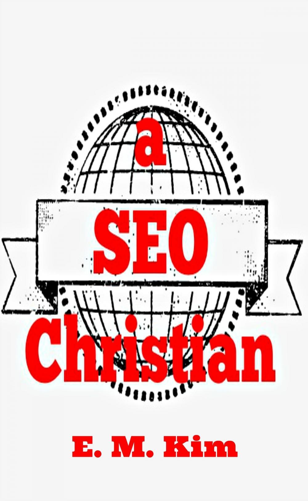 Big bigCover of A SEO Christian