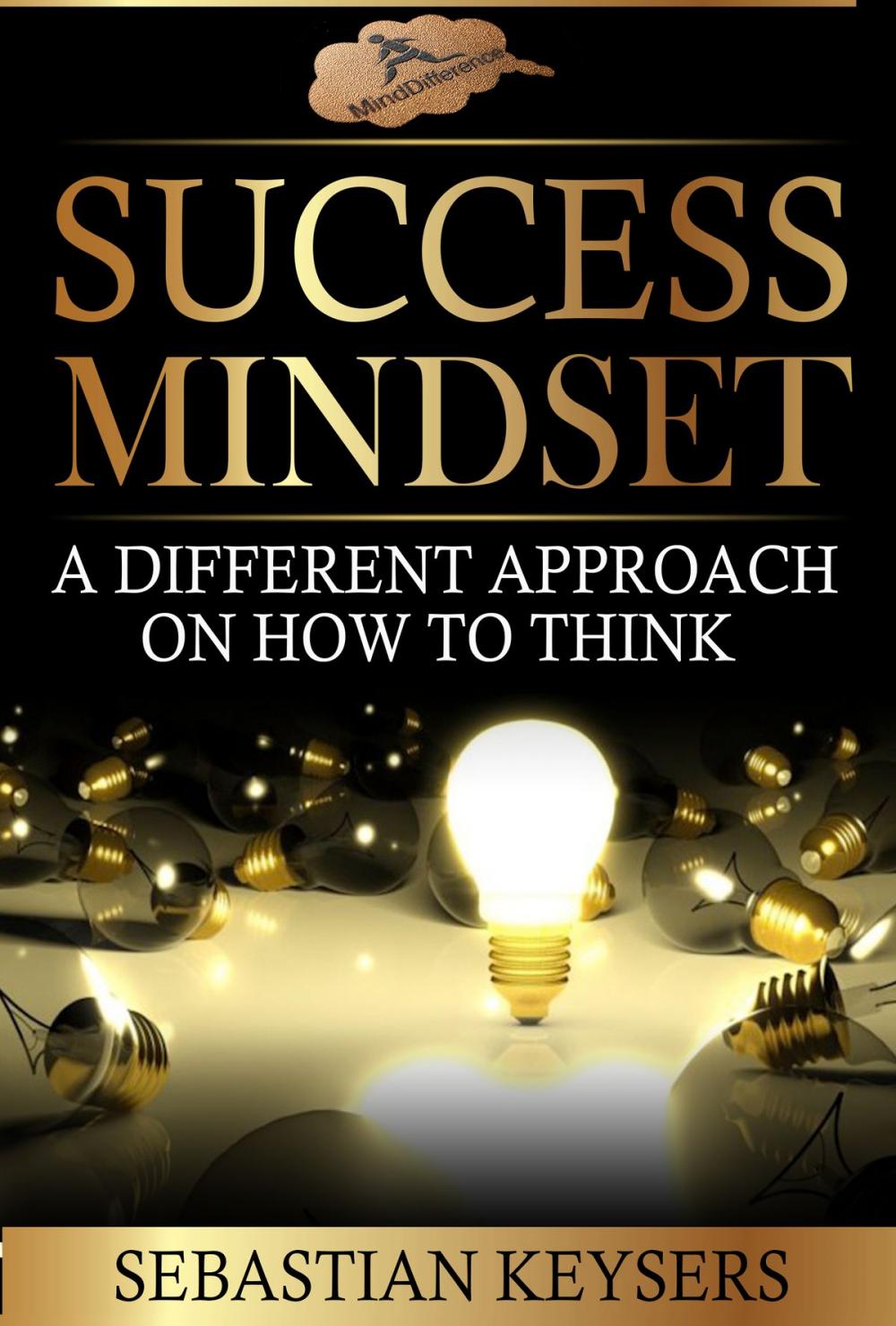 Big bigCover of Success Mindset: A different approach on how to think