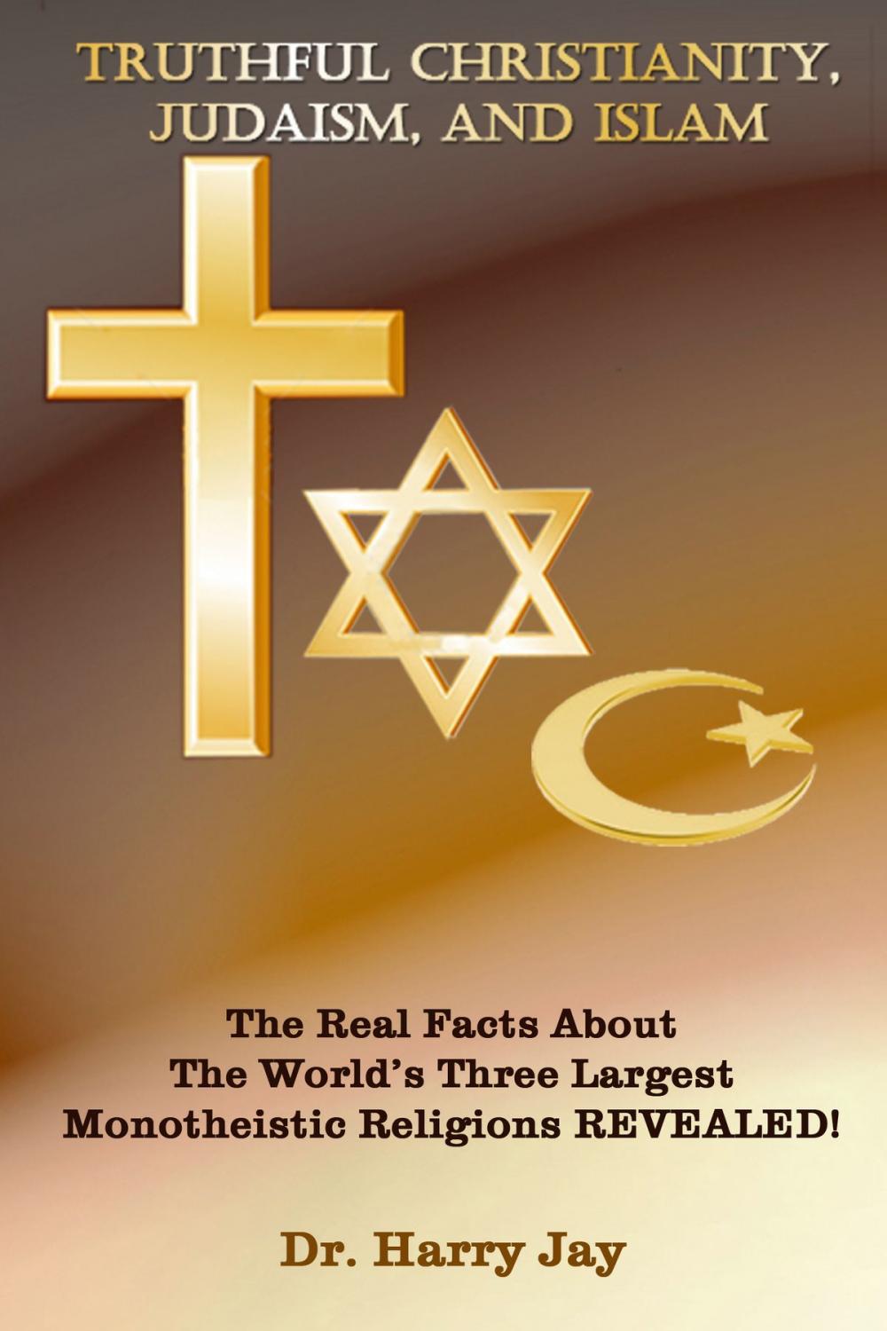 Big bigCover of Truthful Christianity, Judaism and Islam