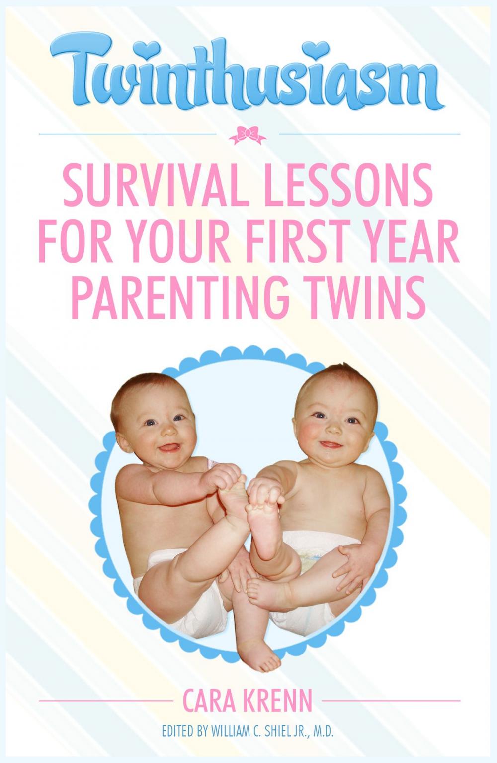 Big bigCover of Twinthusiasm: Survival Lessons for Your First Year Parenting Twins