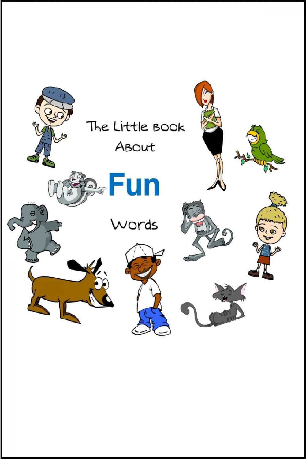 Big bigCover of The Little Book About FUN Words