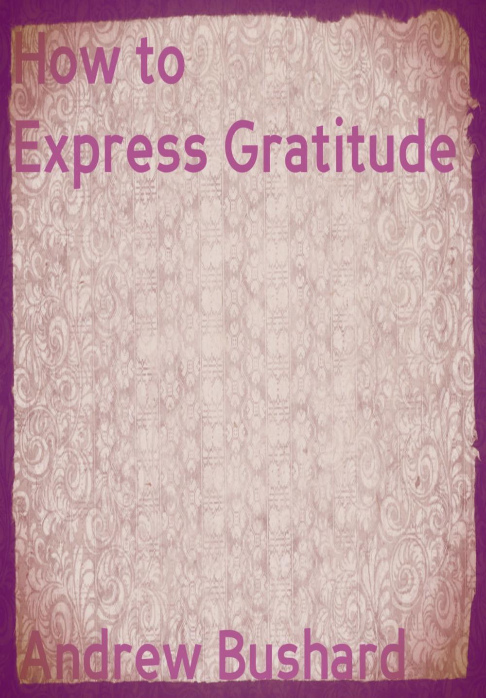 Big bigCover of How to Express Gratitude