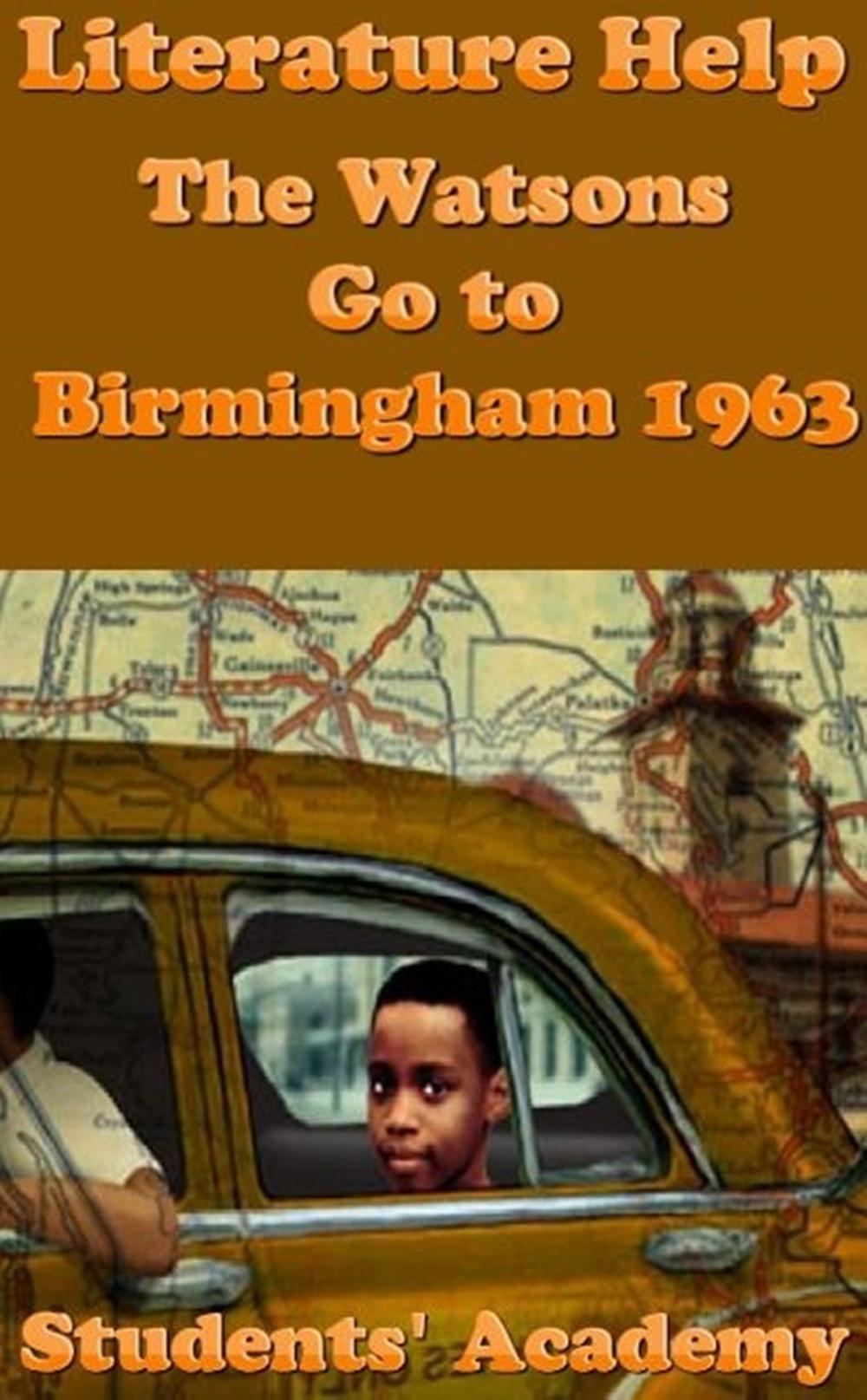 Big bigCover of Literature Help: The Watsons Go to Birmingham 1963