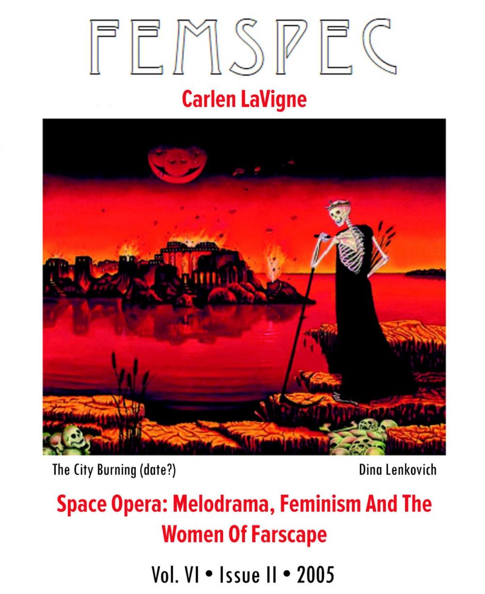 Big bigCover of Space Opera: Melodrama, Feminism And The Women Of Farscape, Femspec Issue 6.2