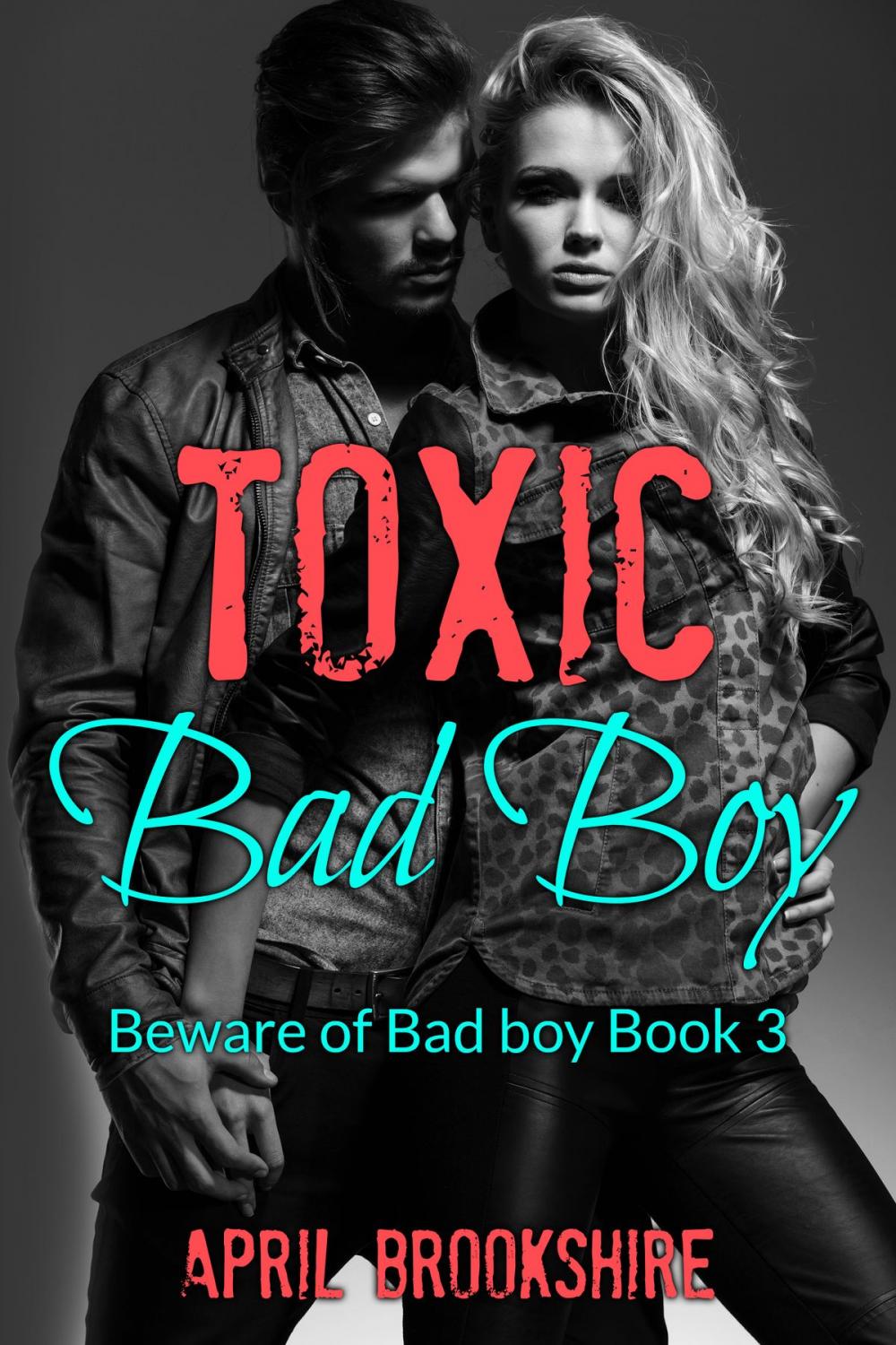 Big bigCover of Toxic Bad Boy