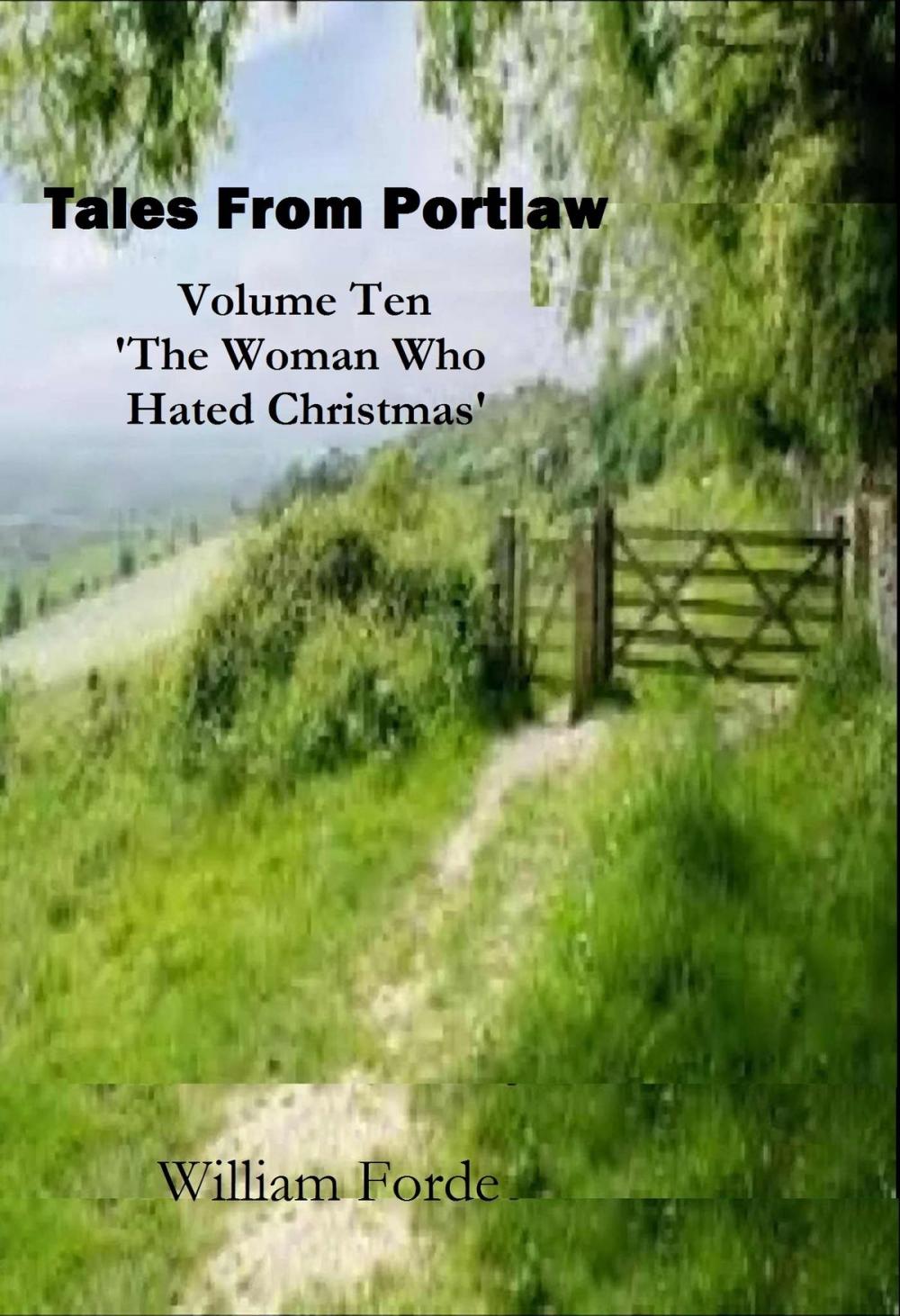 Big bigCover of Tales from Portlaw Volume 10: 'The Woman Who Hated Christmas'