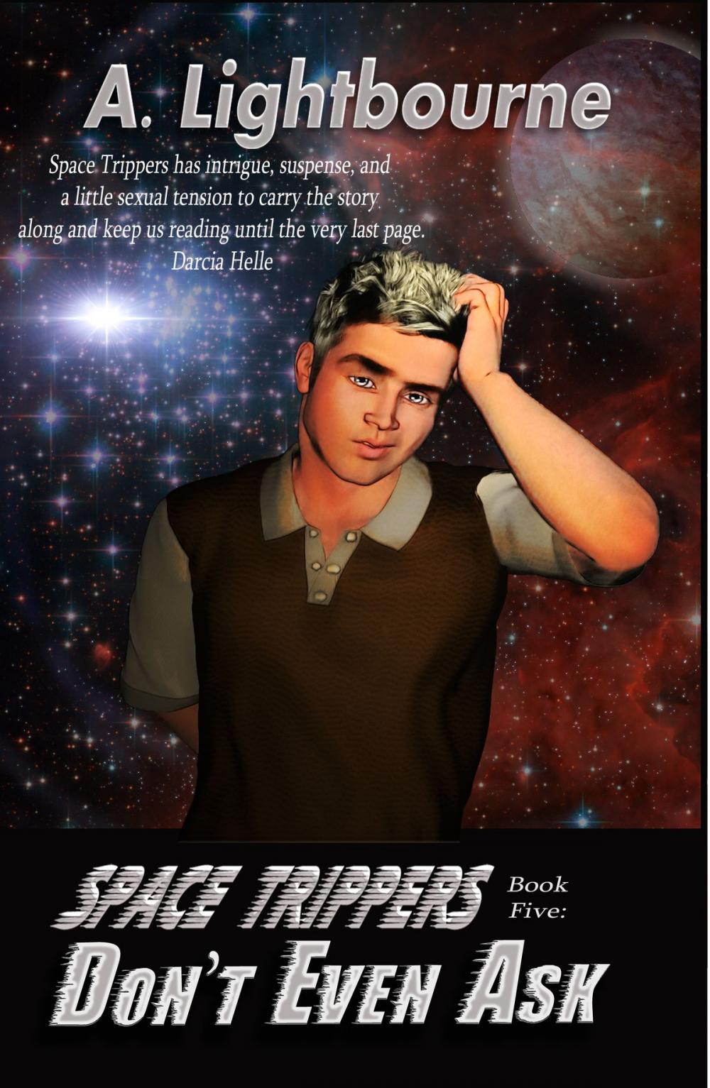 Big bigCover of Space Trippers Book 5: Don't Even Ask