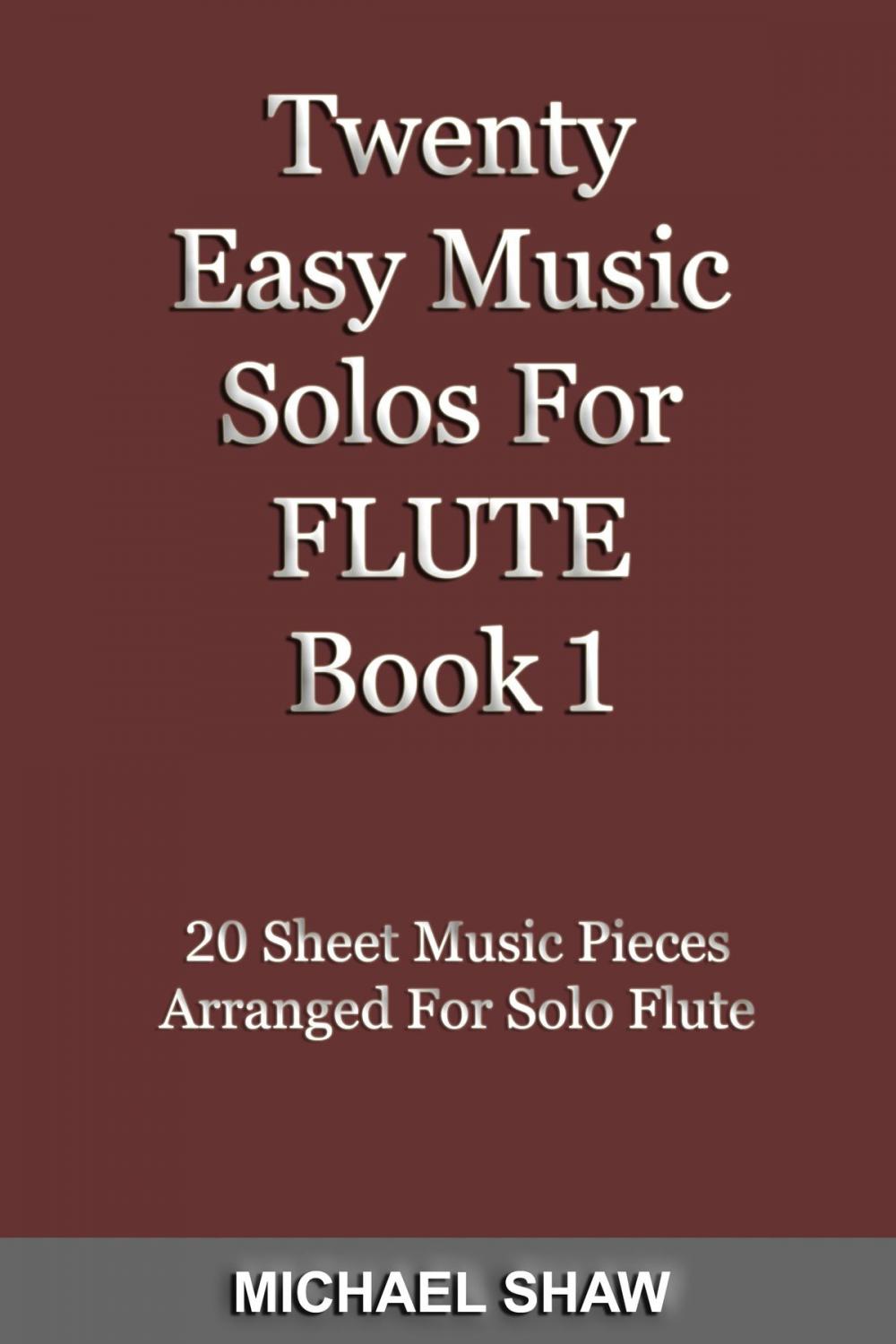 Big bigCover of Twenty Easy Music Solos For Flute Book 1