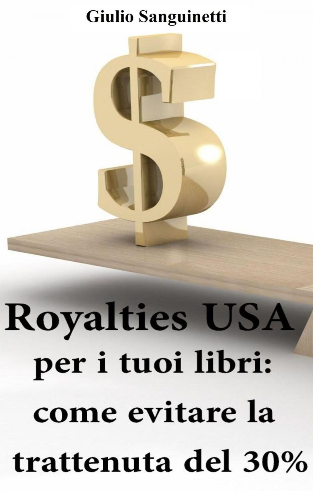 Big bigCover of Royalties USA per i tuoi libri: Come evitare la trattenuta del 30%