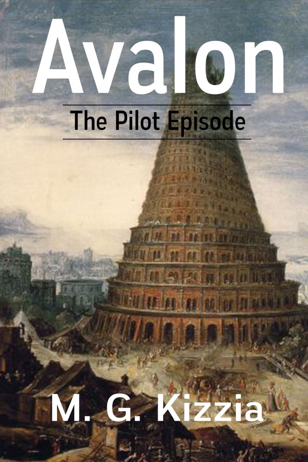 Big bigCover of Avalon, The Pilot Episode