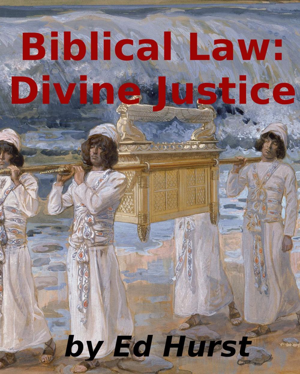 Big bigCover of Biblical Law: Divine Justice