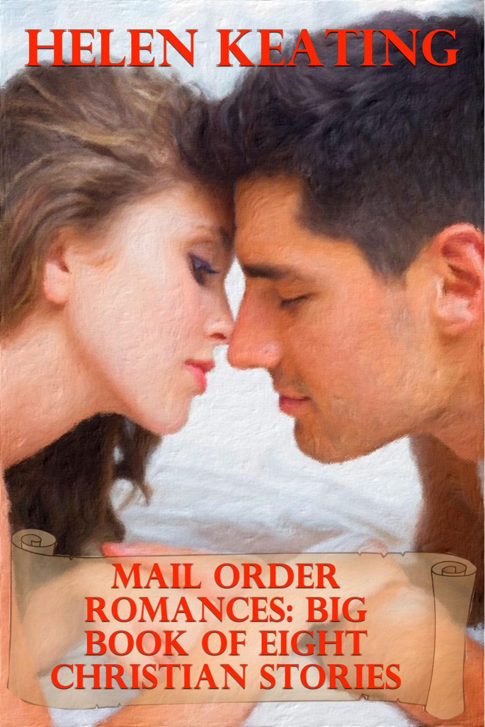 Big bigCover of Mail Order Romances: Big Book Of Eight Christian Stories