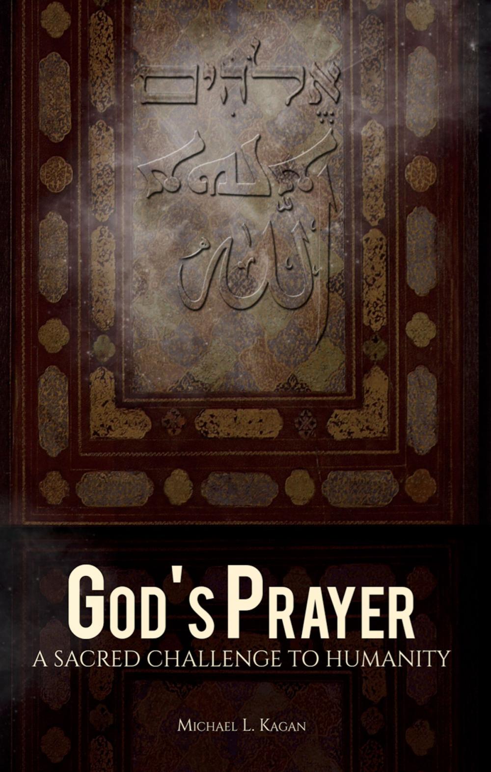 Big bigCover of God's Prayer: A Sacred Challenge to Humanity