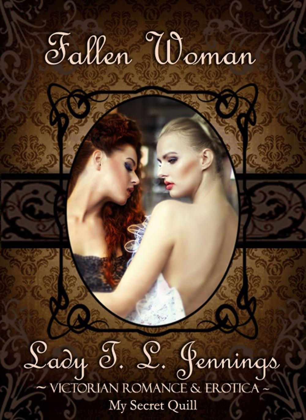 Big bigCover of Fallen Woman ~ Victorian Romance and Erotica