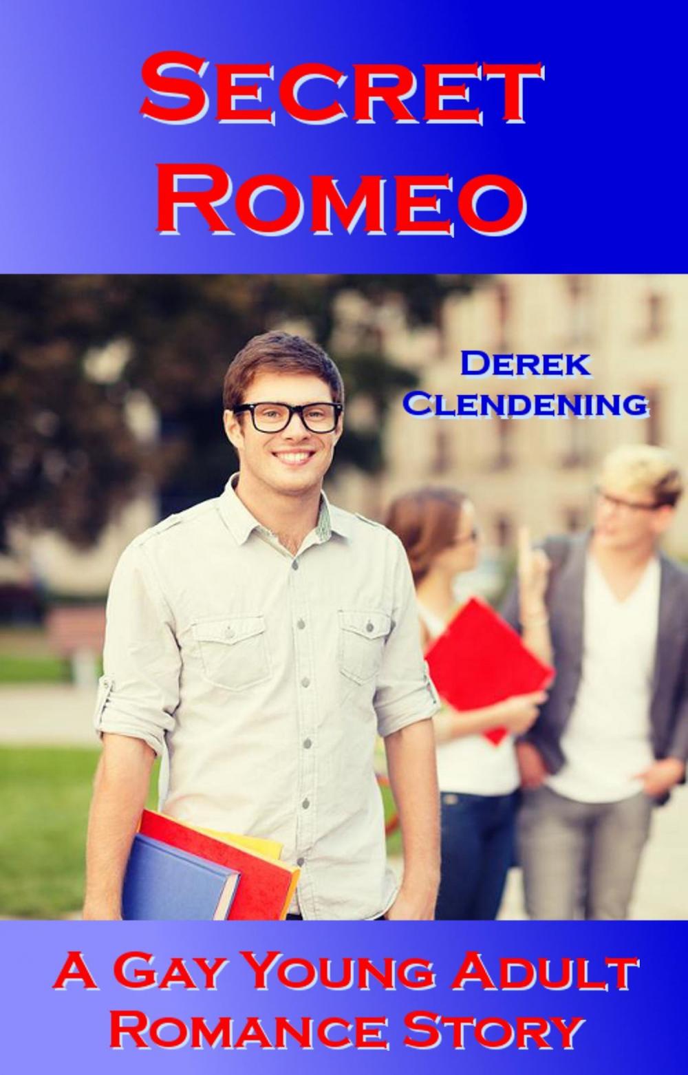 Big bigCover of Secret Romeo: A Gay Young Adult Romance Story