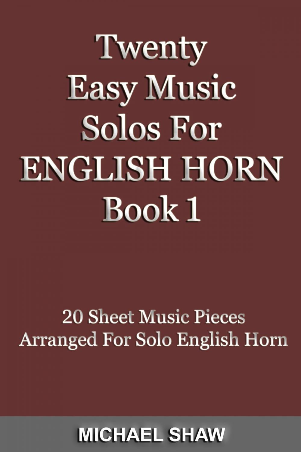 Big bigCover of Twenty Easy Music Solos For English Horn Book 1