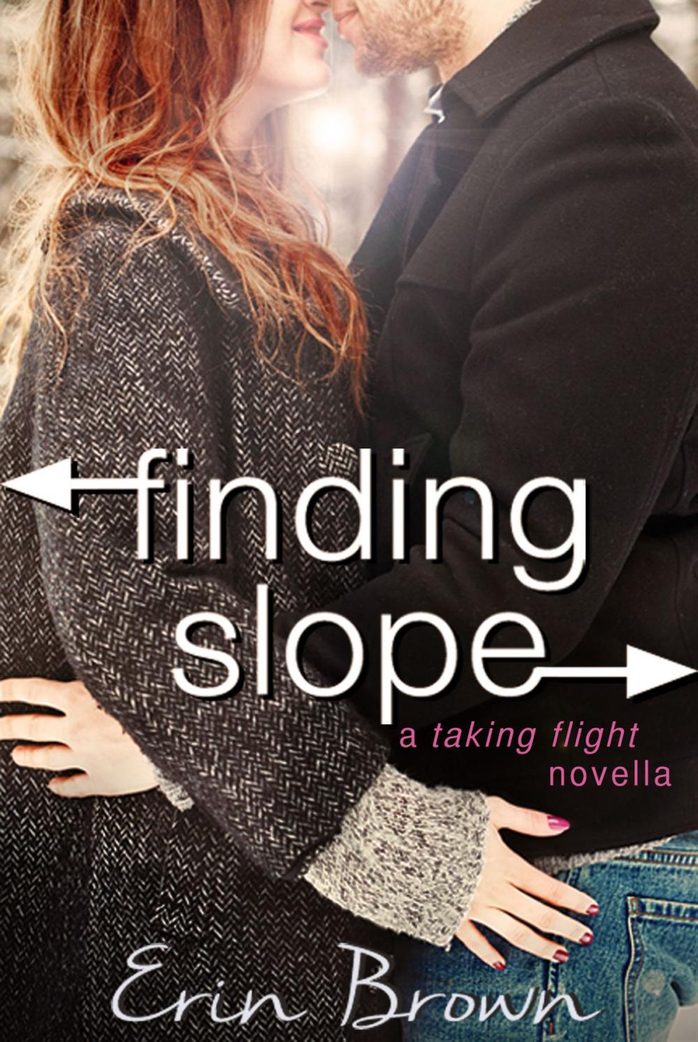 Big bigCover of Finding Slope: A Taking Flight Novella