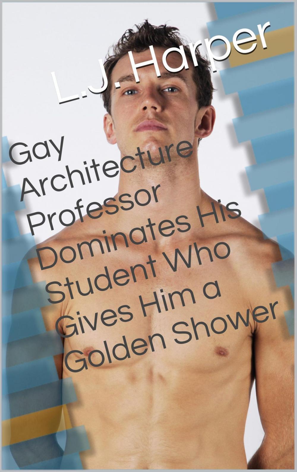 Big bigCover of Gay Architecture Professor Dominates His Student Who Gives Him a Golden Shower