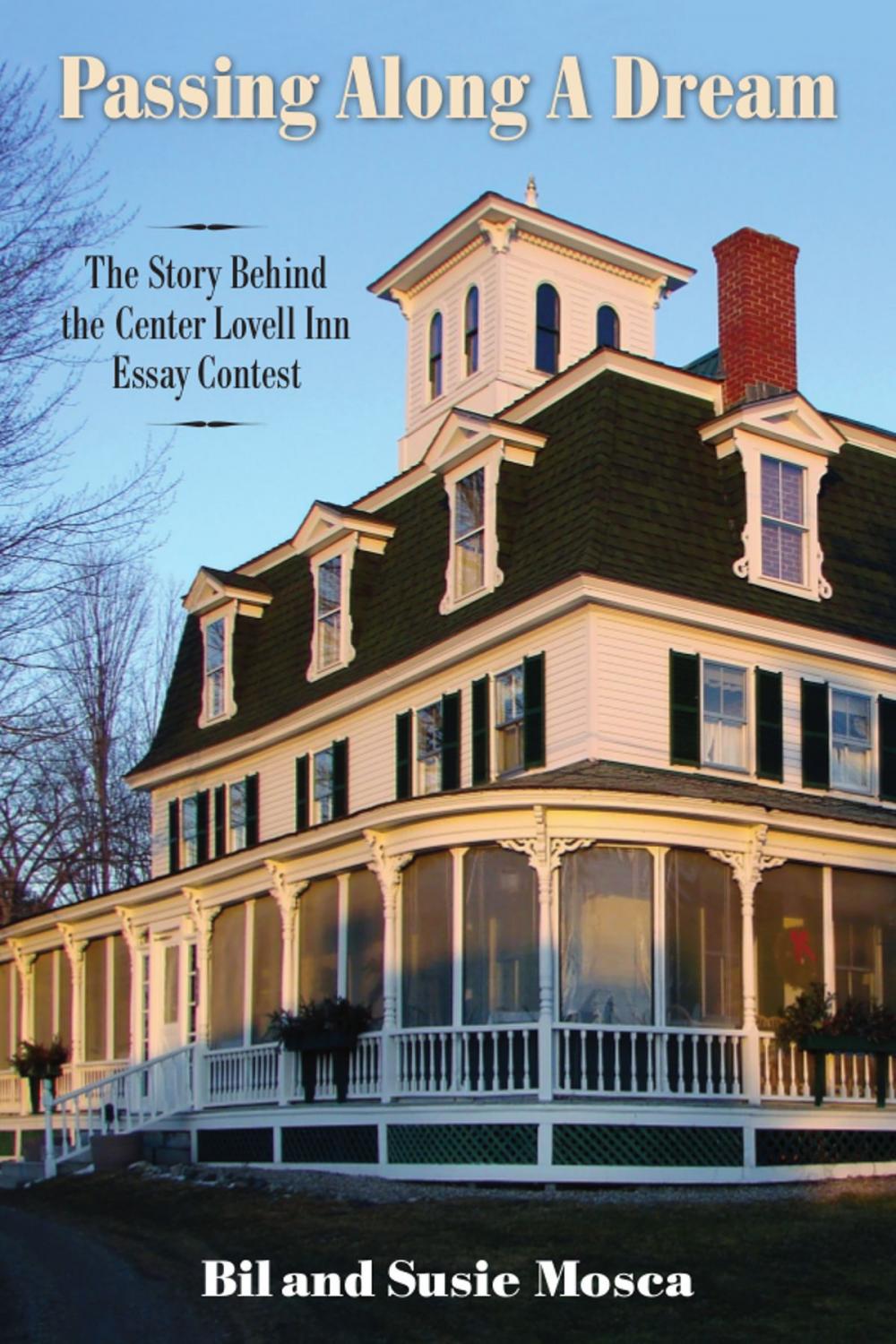 Big bigCover of Passing Along A Dream: The Story Behind the Center Lovell Inn Essay Contest