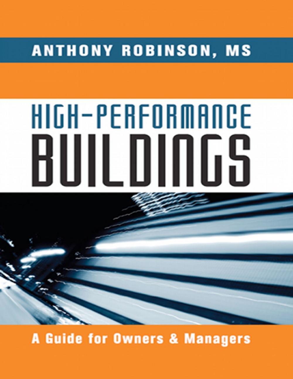 Big bigCover of High Performance Buildings: A Guide for Owners & Managers