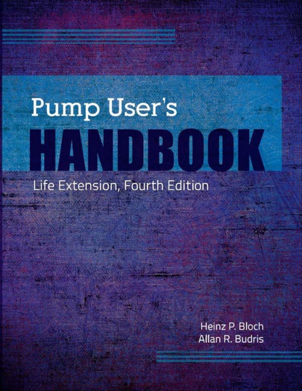 Big bigCover of Pump User's Handbook: Life Extension, Fourth Edition