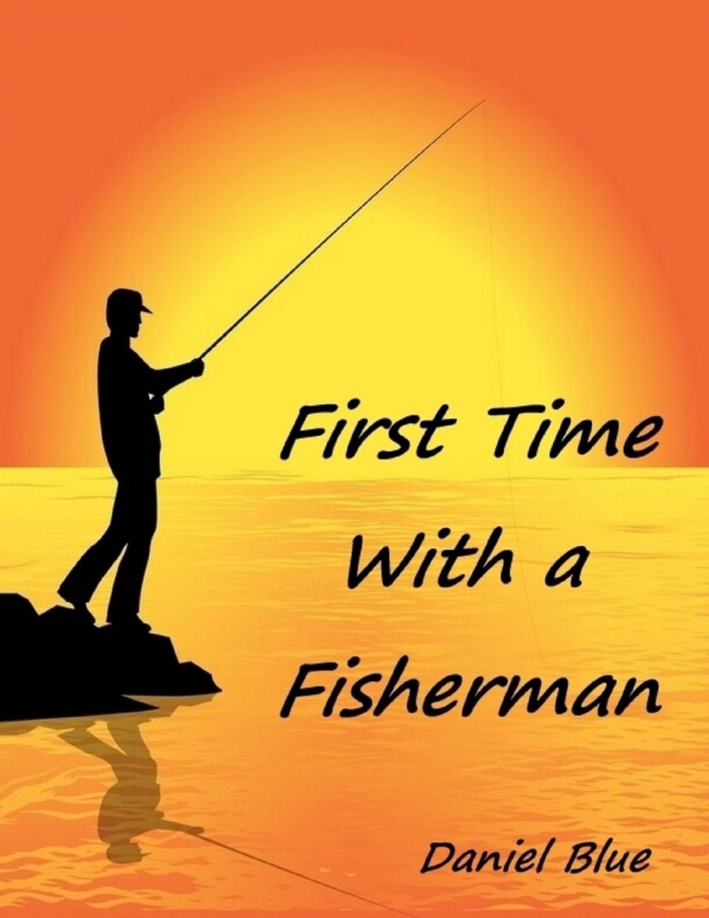 Big bigCover of First Time With a Fisherman