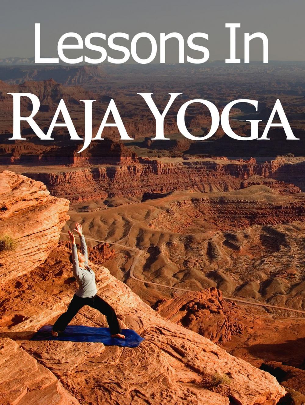 Big bigCover of Lessons in Raja Yoga