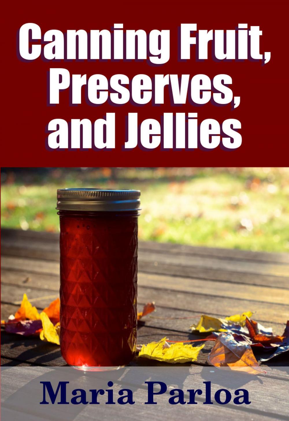 Big bigCover of Canned Fruit, Preserves, and Jellies