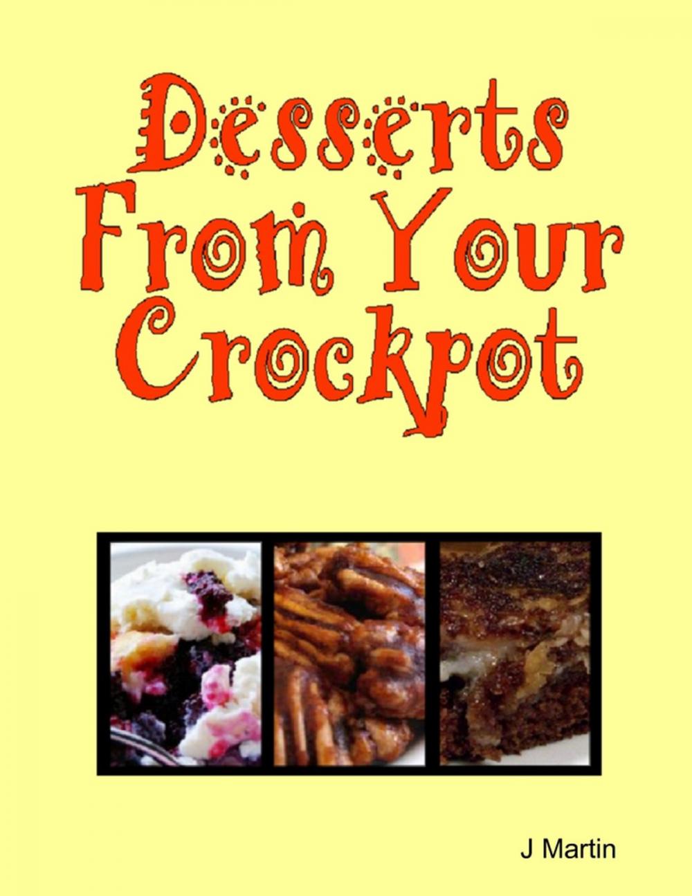 Big bigCover of Desserts from Your Crockpot