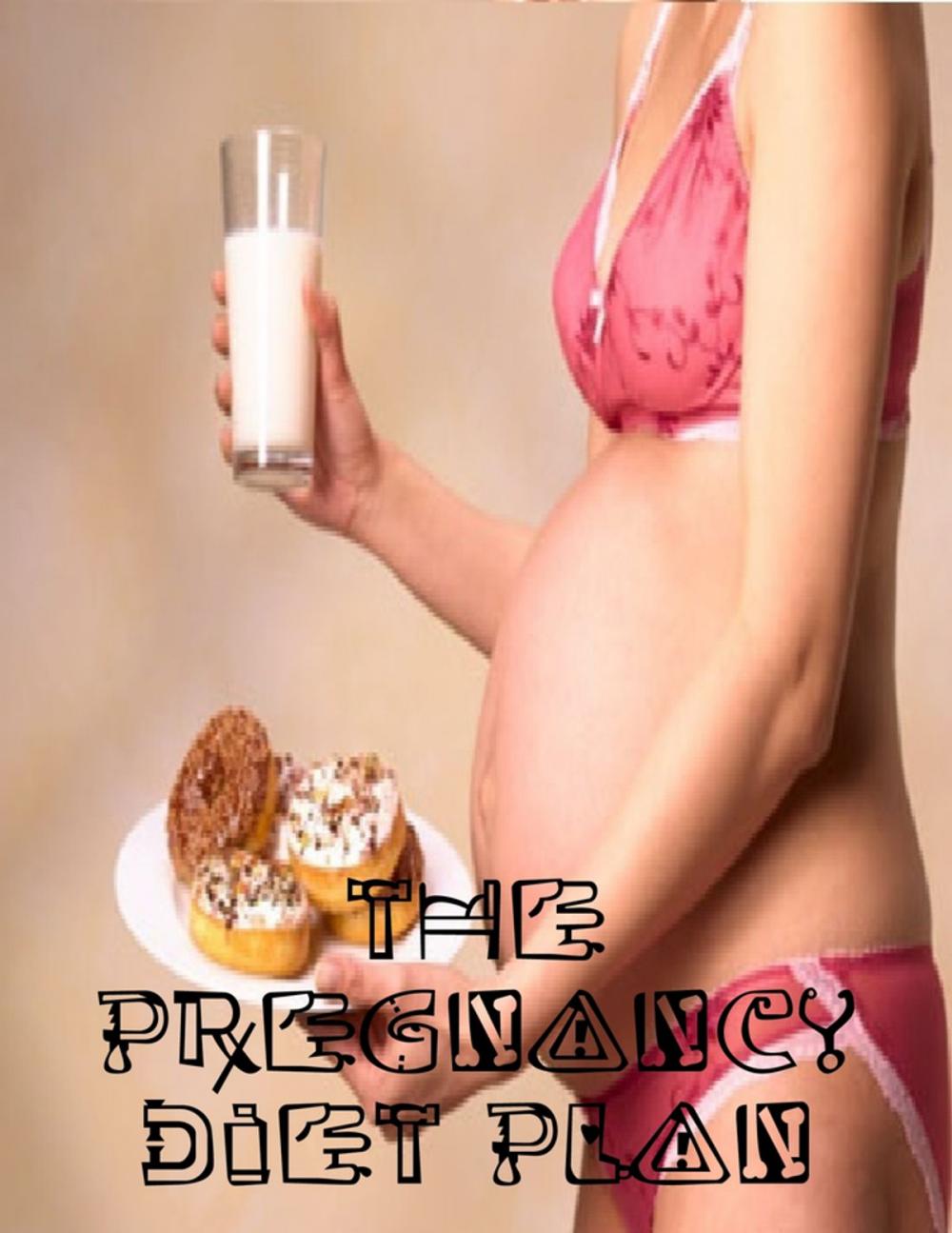 Big bigCover of The Pregnancy Diet Plan