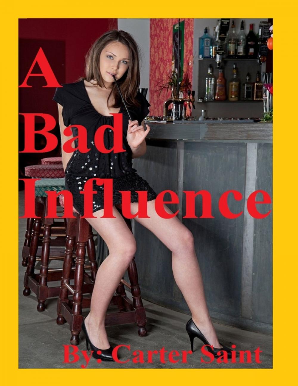 Big bigCover of A Bad Influence