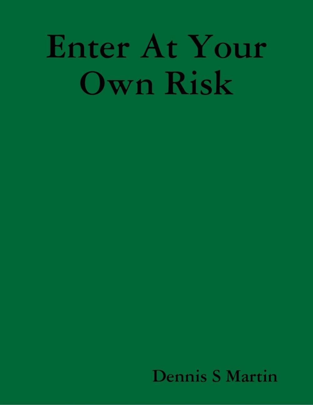 Big bigCover of Enter At Your Own Risk