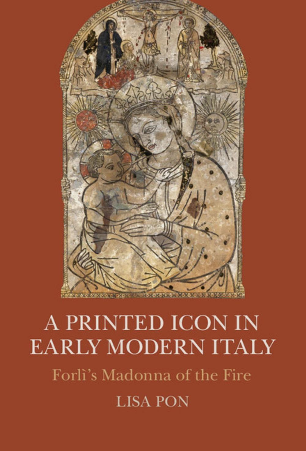 Big bigCover of A Printed Icon in Early Modern Italy